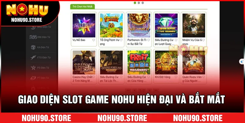Giao diện Slot Game Nohu hiện đại và bắt mắt