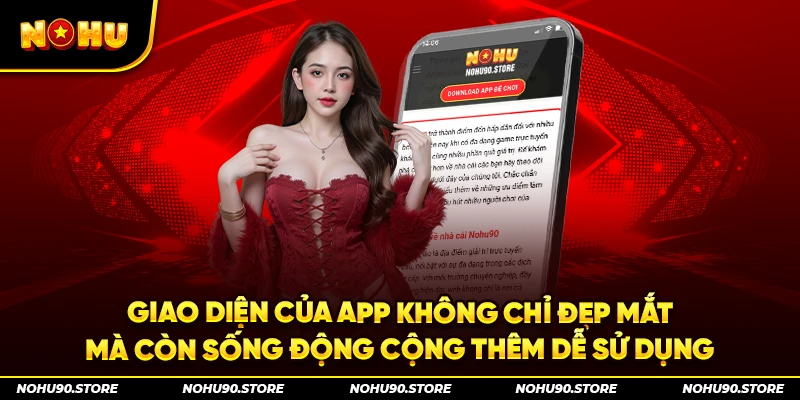 Giao diện của app không chỉ đẹp mắt mà còn sống động cộng thêm dễ sử dụng